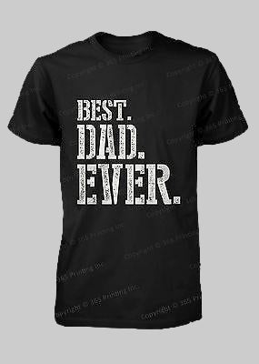Black t-shirt with 'Best Dad Ever' text on a white background