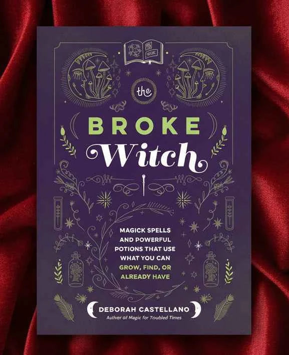 The Broke Witch: Your Affordable Witchcraft Guide to Magick Spells and Potent Potions - Lucky Girl Gifts