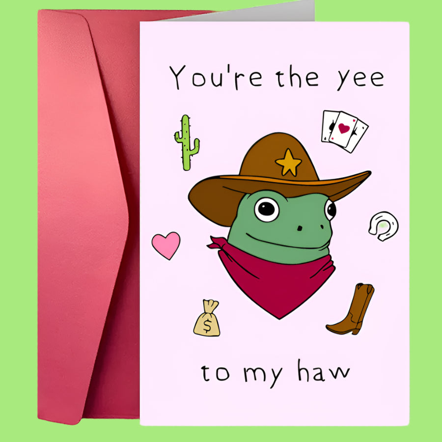 Card with a cartoon frog wearing a cowboy hat and bandana, text 'You're the yee to my haw', and a pink envelope.