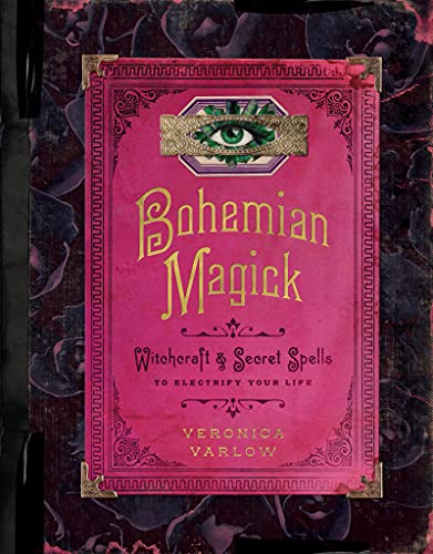 Bohemian Magick: Witchcraft and Secret Spells to Electrify Your Life - Hardcover-0