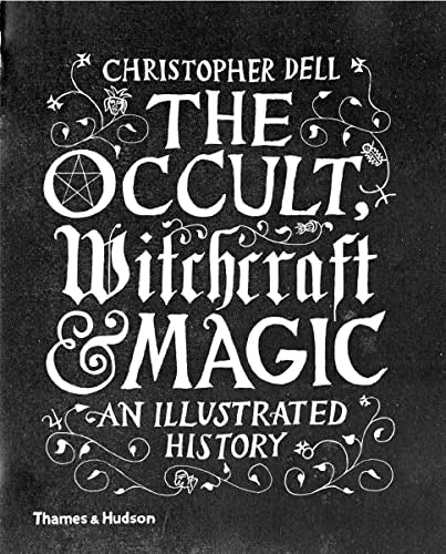 The Occult, Witchcraft & Magic: An Illustrated History - Hardcover-0