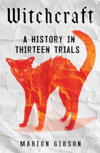 Witchcraft: A History in Thirteen Trials - Hardcover-0