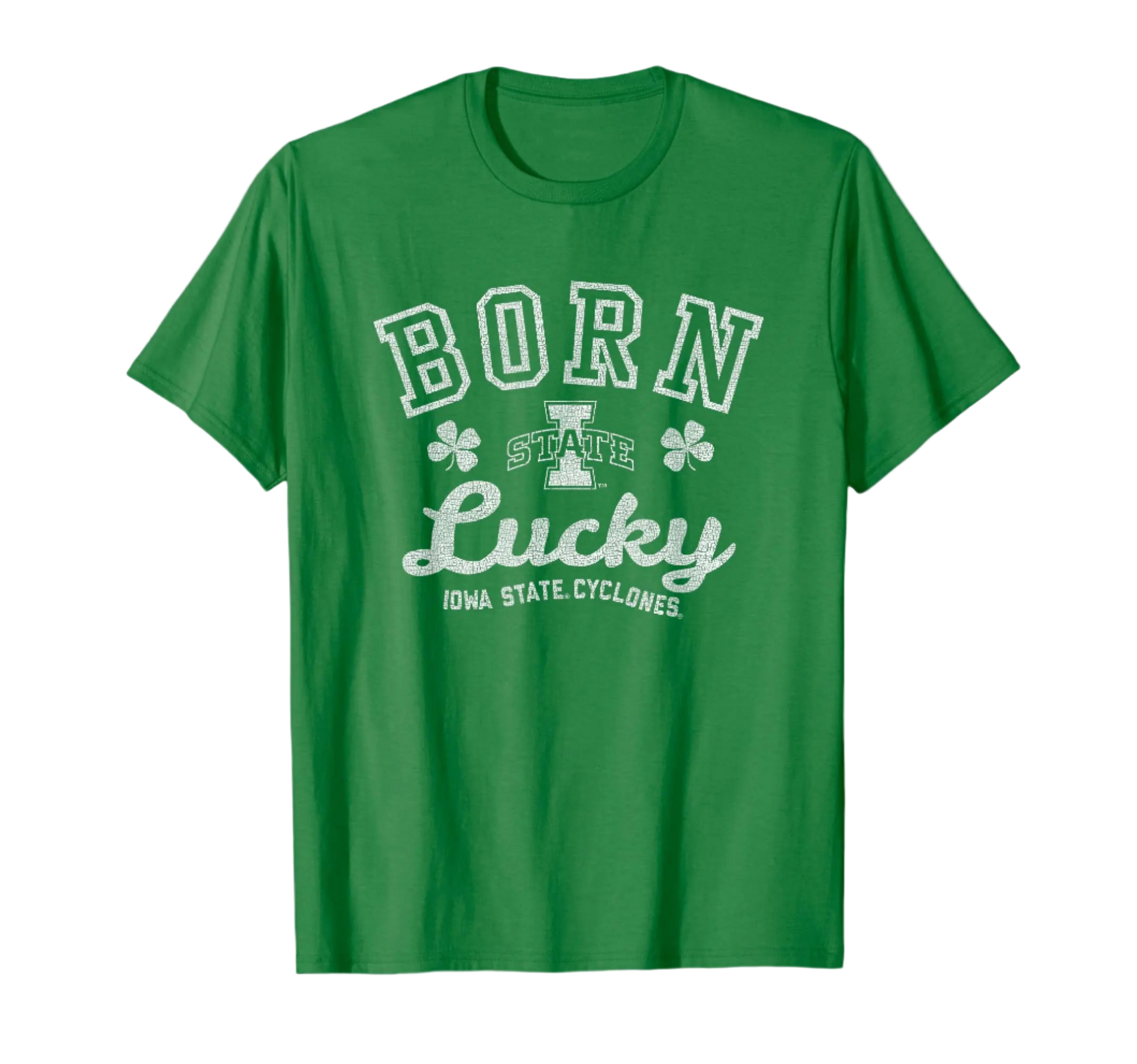 Green t-shirt with 'Born Lucky Iowa State Cyclones' text on a white background