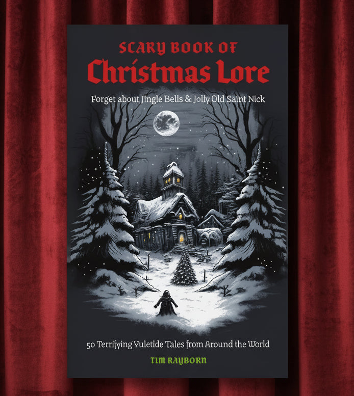 Book cover for 'Scary Book of Christmas Lore' by Tim Rayborn, featuring a dark, snowy night scene with a haunted house, bare trees, a full moon, and a small cloaked figure in the foreground.