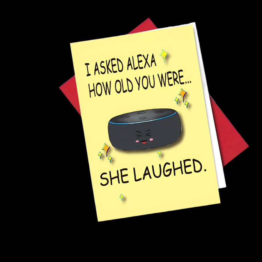 Greeting card with a cartoon Echo device and humorous text on a yellow background