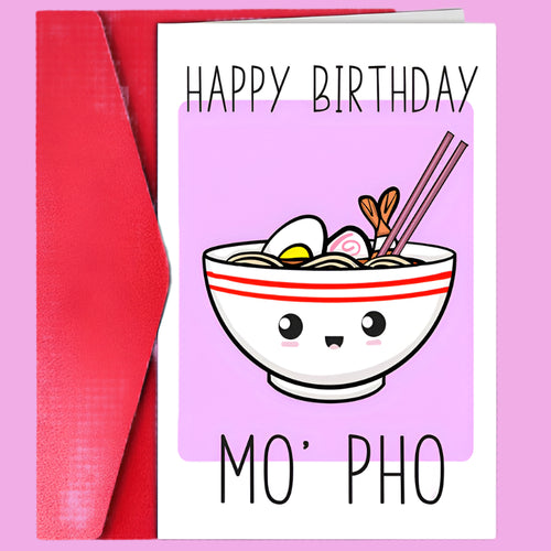 Birthday card with a bowl of noodles and chopsticks on a pink background, featuring the text 'Happy Birthday Mo' Pho'.