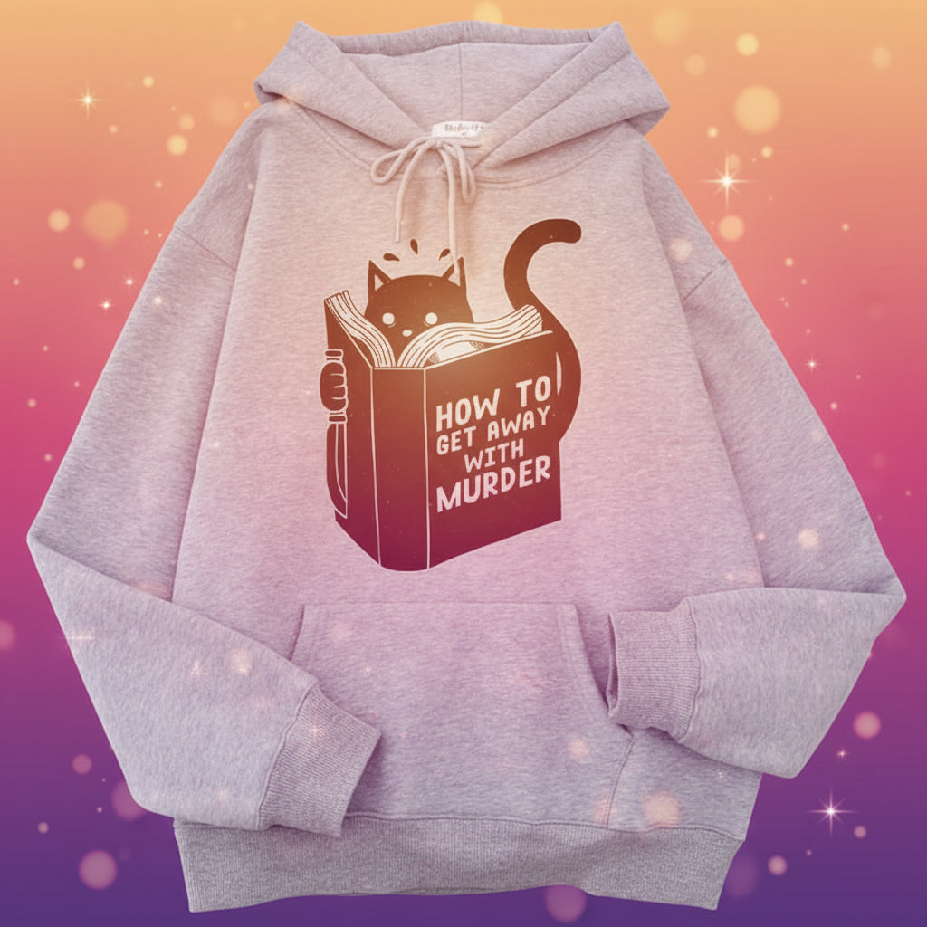 Gray hoodie with a cat reading a book graphic and text 'How to Get Away with Murder' on a surface.