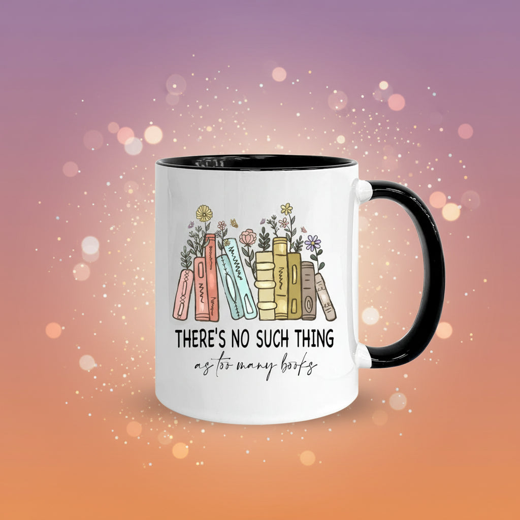 Mug with books and flowers design and text 'There's no such thing as too many books' on a white background