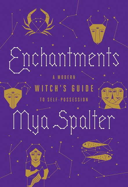Book cover of 'Enchantments' by Mya Spalter with astrological symbols on a purple background