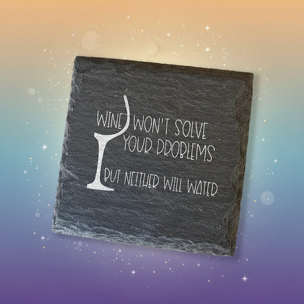 Slate coaster with a humorous wine-themed quote on a textured surface