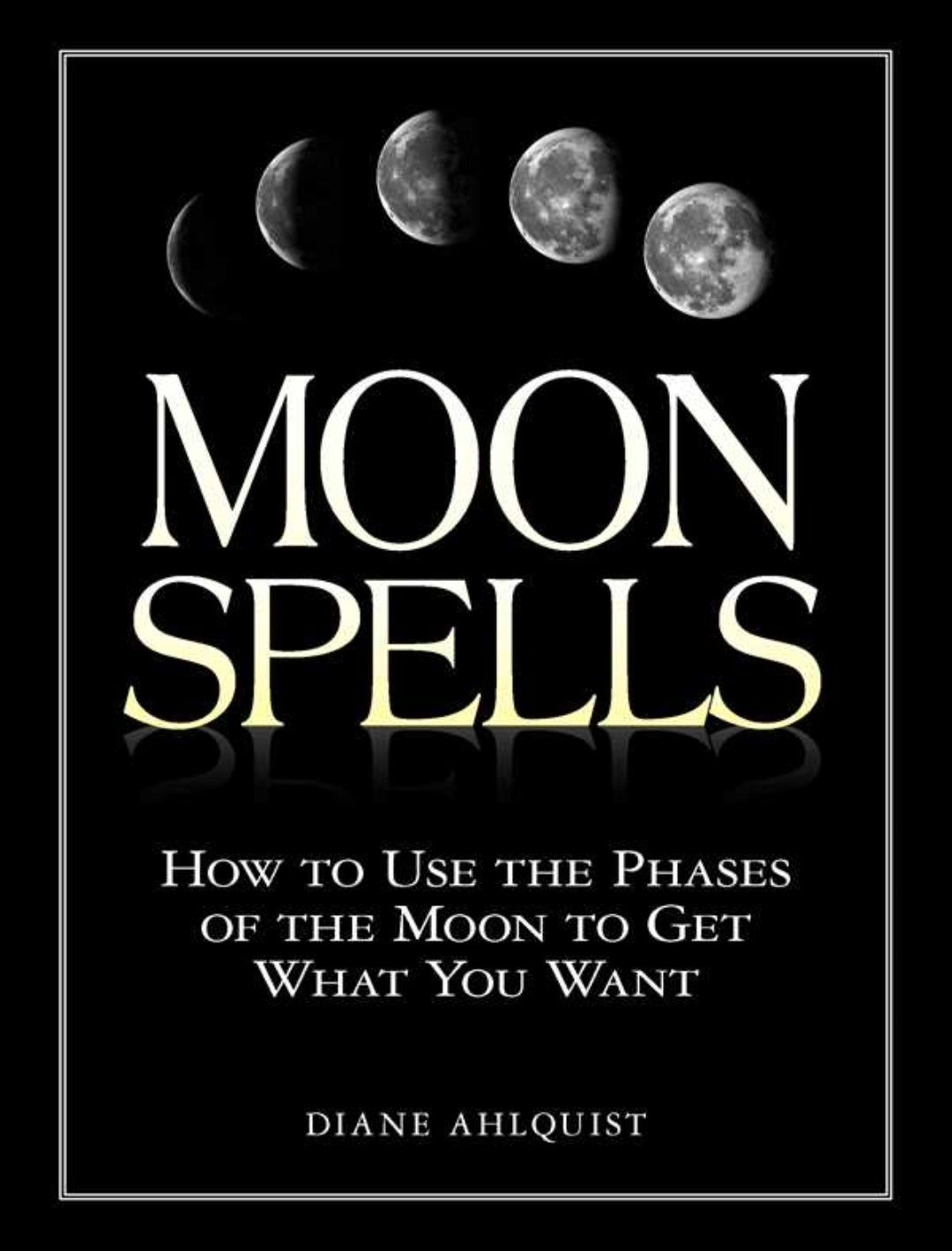 Moon Spells By Diane Ahlquist - Lucky Girl Gifts
